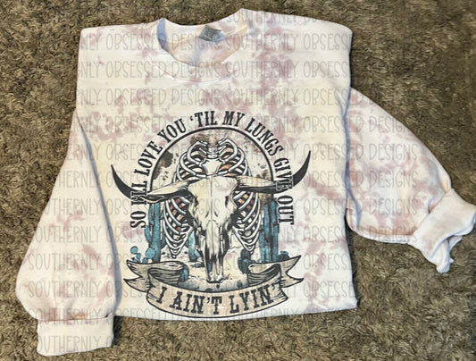 I Ain’t Lyin’ Sweatshirt