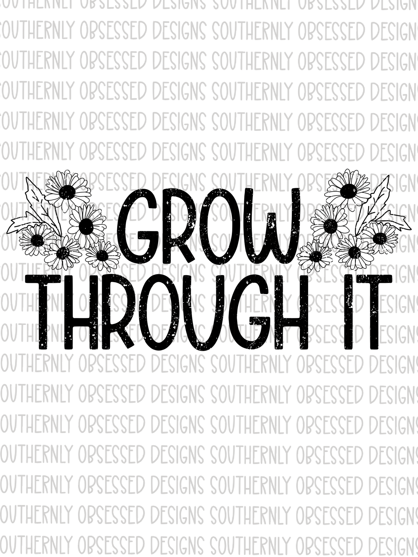Grow Through It Distressed