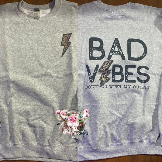 Bad Vibes Sweatshirt